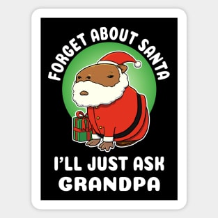 Forget about Santa I'll just ask Grandpa Capybara Christmas Sticker
